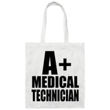 A+ Medical Technician - Tote Bag White