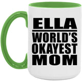 Ella World's Okayest Mom - 15oz Accent Mug Green
