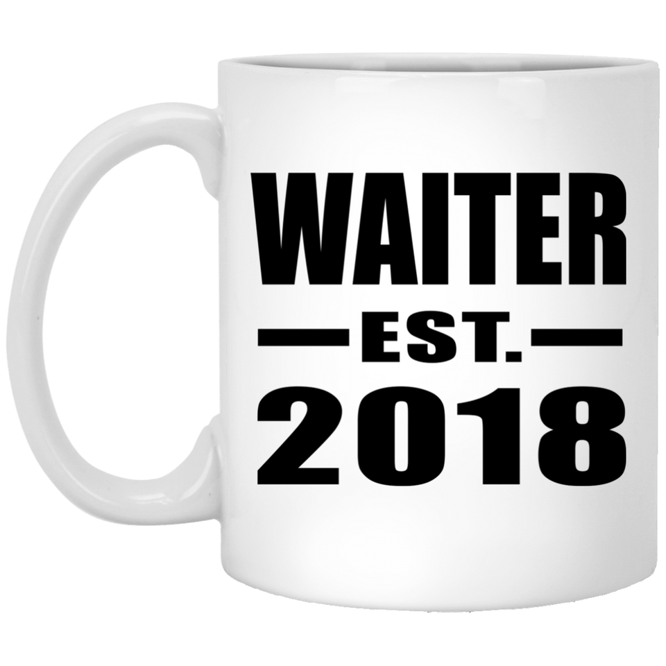 Waiter Established EST. 2018 - 11 Oz Coffee Mug
