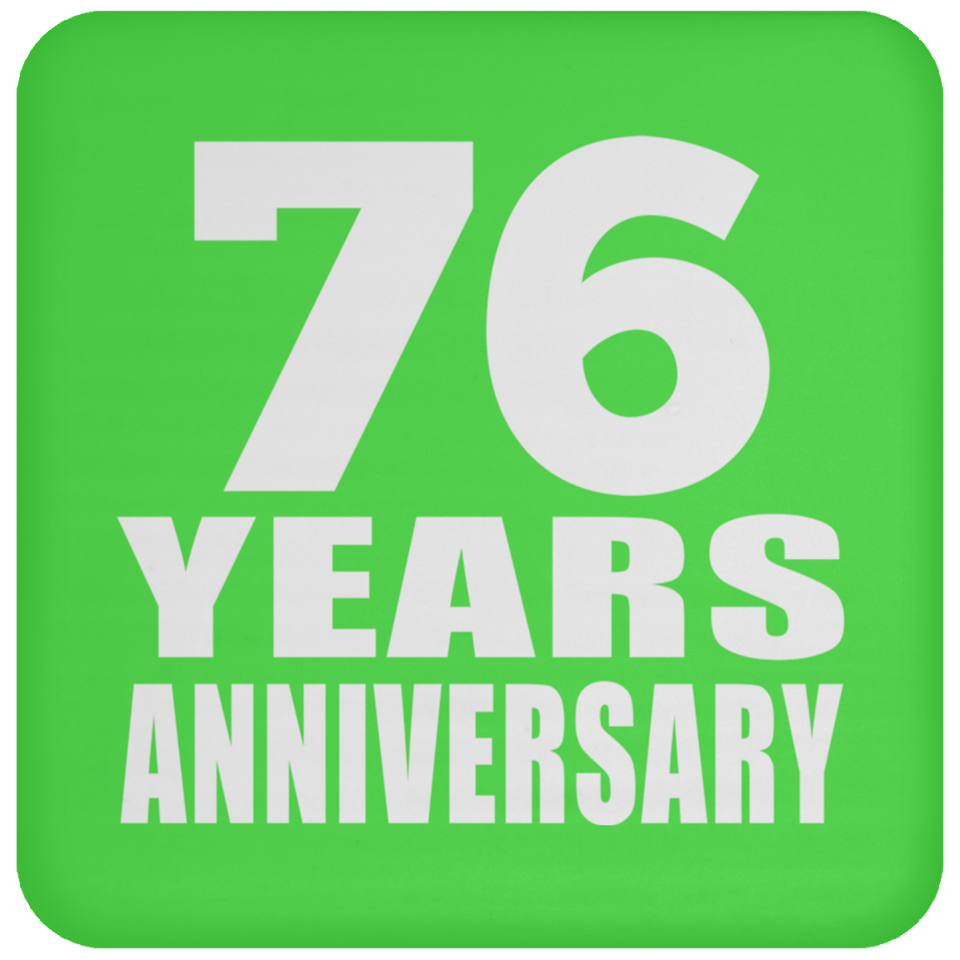 76th Anniversary 76 Years - Drink Coaster