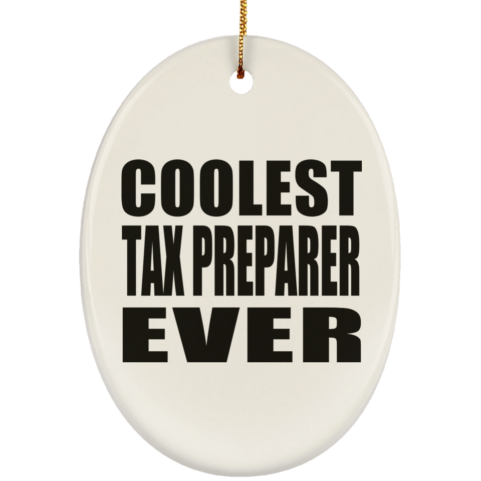 Coolest Tax Preparer Ever - Oval Ornament