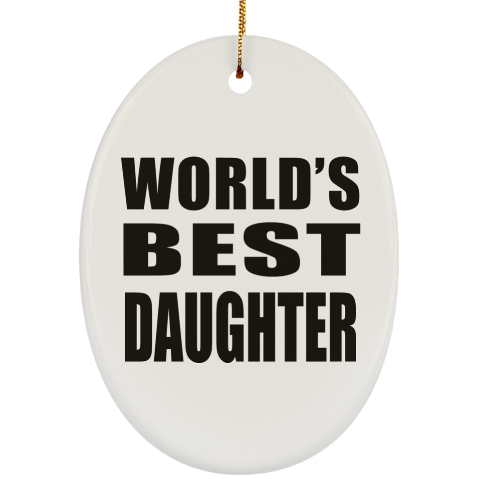 World's Best Daughter - Oval Ornament