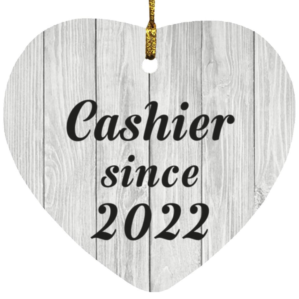 Cashier Since 2022 - Heart Ornament F