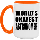 World's Okayest Astronomer - 15oz Accent Mug Orange