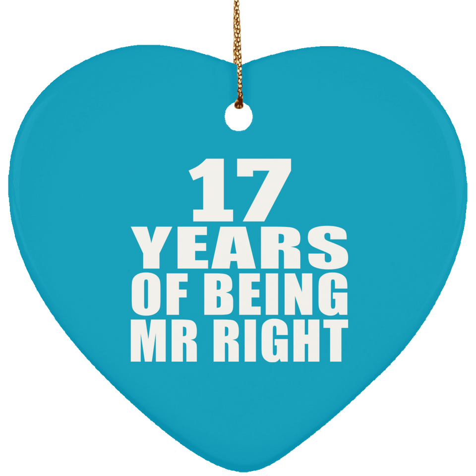 17th Anniversary 17 Years Of Being Mr Right - Heart Ornament