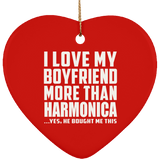 I Love My Boyfriend More Than Harmonica - Heart Ornament
