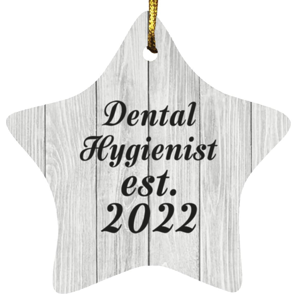 Dental Hygienist Established Est. 2022 - Star Ornament F