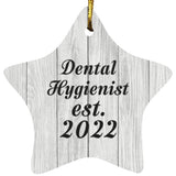 Dental Hygienist Established Est. 2022 - Star Ornament F