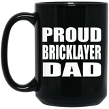 Proud Bricklayer Dad - 15oz Coffee Mug Black