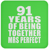 91st Anniversary 91 Years Of Being Mrs Perfect - Drink Coaster