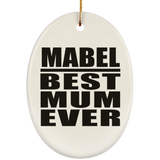 Mabel Best Mum Ever - Oval Ornament