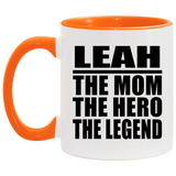 Leah The Mom The Hero The Legend - 11oz Accent Mug Orange