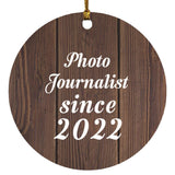 Photo Journalist Since 2022 - Circle Ornament D