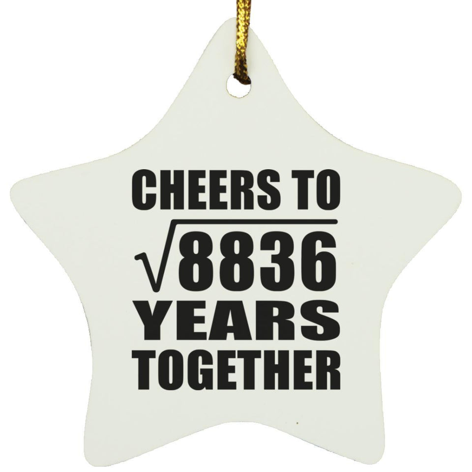 94th Anniversary Cheers To Square Root of 8836 Years Together - Star Ornament