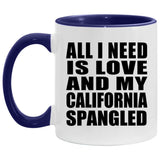 All I Need Is Love And My California Spangled - 11oz Accent Mug Purple