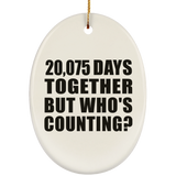 55th Anniversary 20,075 Days Together But Who's Counting - Oval Ornament