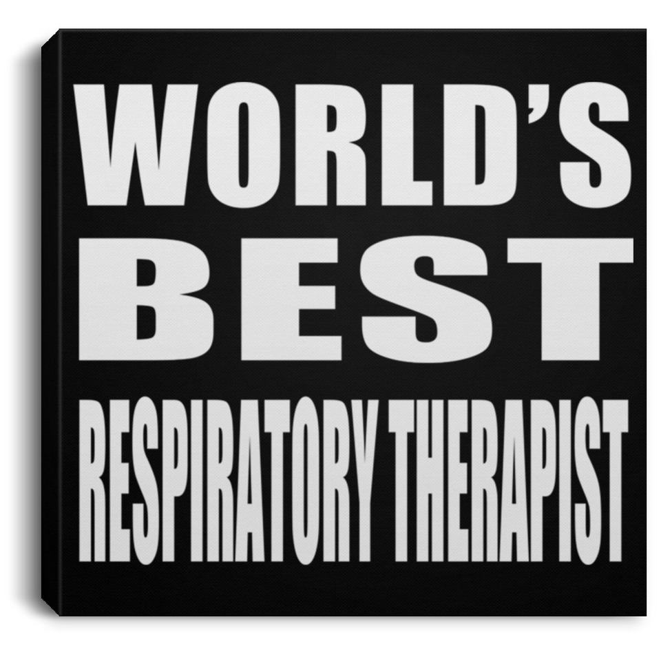 World's Best Respiratory Therapist - Canvas Square