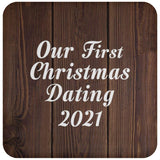 Our First Christmas Dating 2021 - Drink Coaster D
