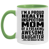 Proud Health Inspector Mom Of Awesome Daughter - 11oz Accent Mug Green