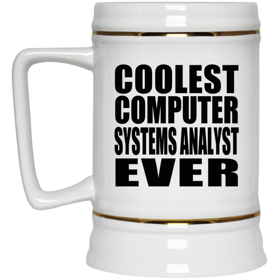 Coolest Computer Systems Analyst Ever - Beer Stein