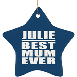 Julie Best Mum Ever - Star Ornament