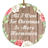 All I Want For Christmas Is More Harmonica - Circle Ornament B