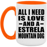 All I Need Is Love And A Estrela Mountain Dog - 15oz Accent Mug Orange