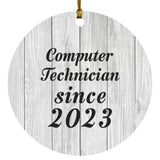 Computer Technician Since 2023 - Circle Ornament F