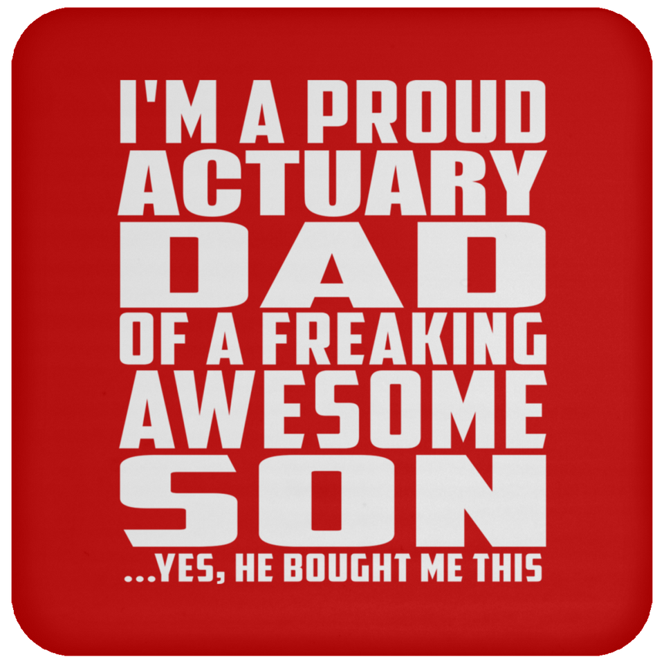 Proud Actuary Dad Of Awesome Son - Drink Coaster