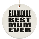 Geraldine Best Mum Ever - Circle Ornament