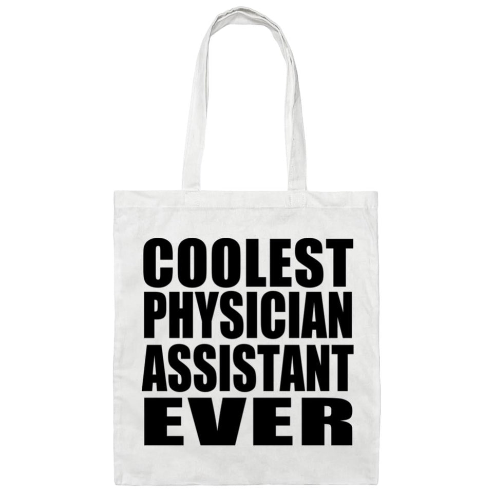 Coolest Physician Assistant Ever - Tote Bag White