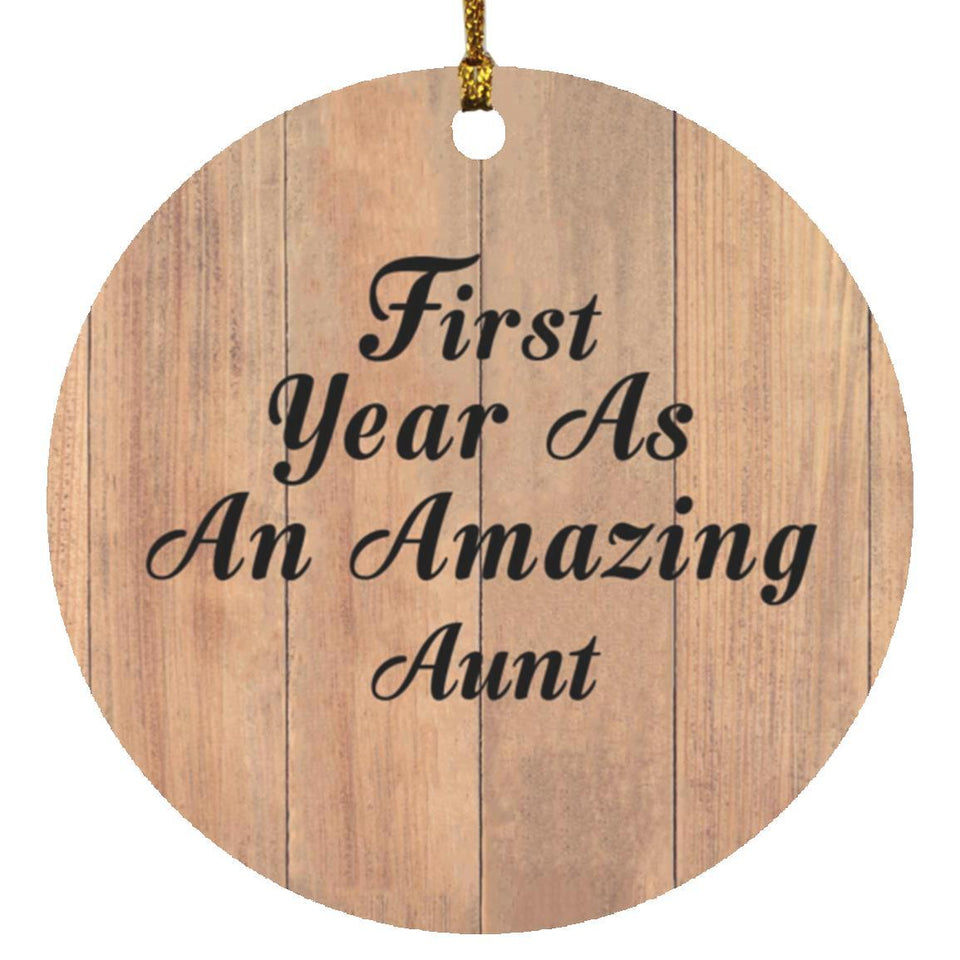 First Year As An Amazing Aunt - Circle Ornament C