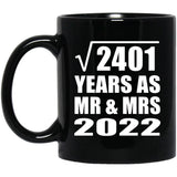 49th Anniversary Square Root of 2401 Years As Mr & Mrs 2022 - 11oz Coffee Mug Black