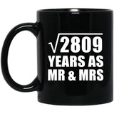 53rd Anniversary Square Root of 2809 Years As Mr & Mrs - 11oz Coffee Mug Black