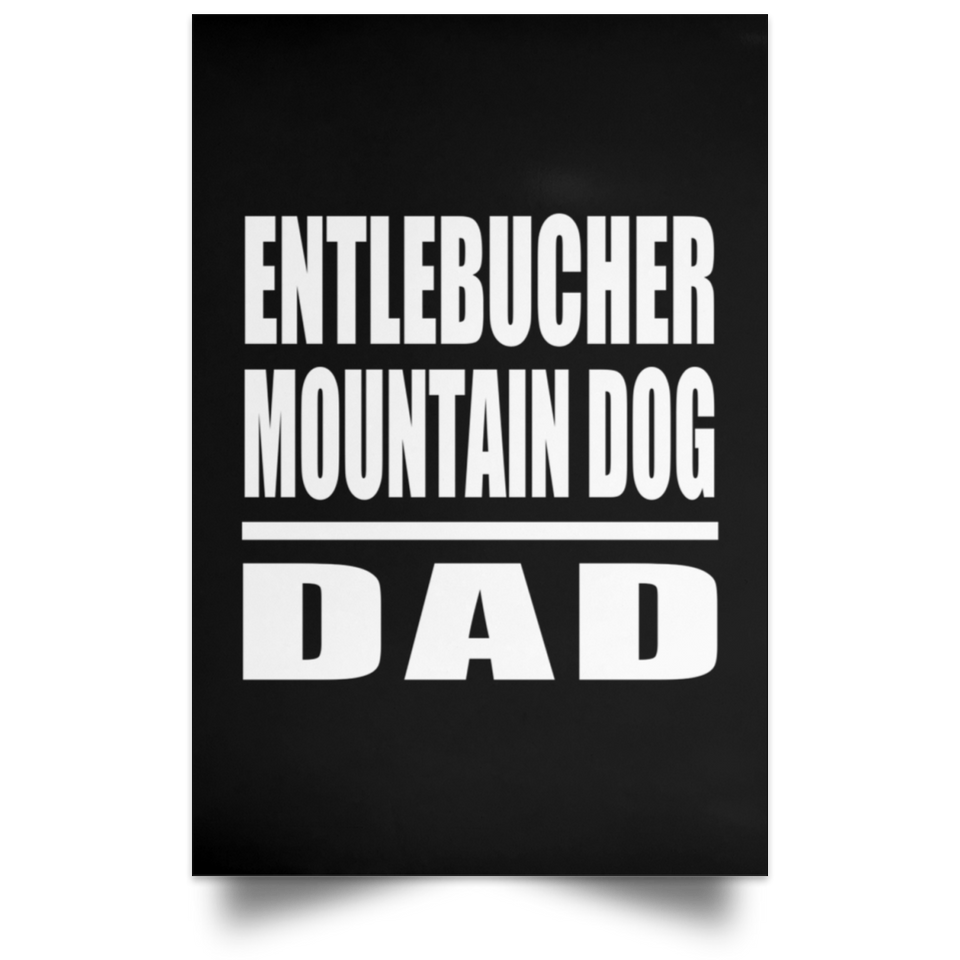Entlebucher Mountain Dog Dad - Poster Portrait