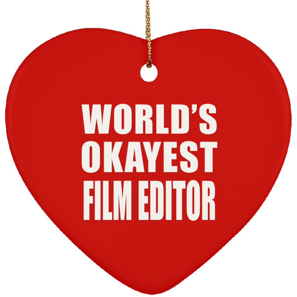 World's Okayest Film Editor - Heart Ornament