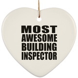 Most Awesome Building Inspector - Heart Ornament