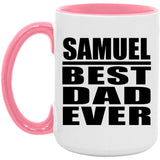 Samuel Best Dad Ever - 15oz Accent Mug Pink