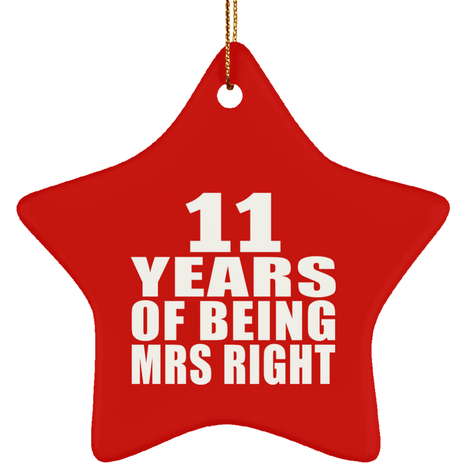 11th Anniversary 11 Years Of Being Mrs Right - Star Ornament