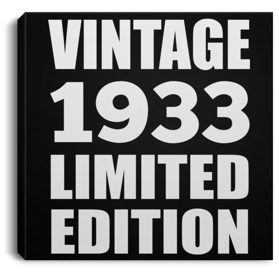 91st Birthday Vintage 1933 Limited Edition - Canvas Square