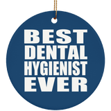 Best Dental Hygienist Ever - Circle Ornament