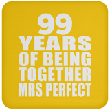 99th Anniversary 99 Years Of Being Mrs Perfect - Drink Coaster
