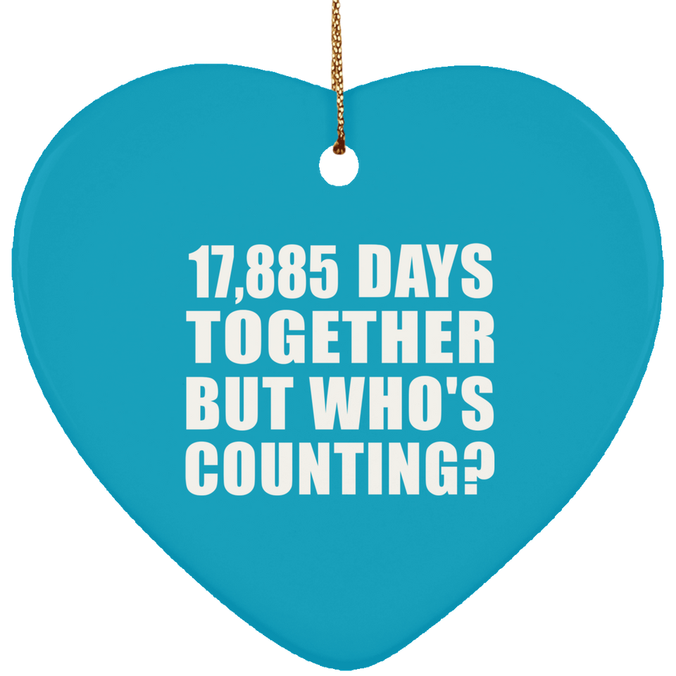 49th Anniversary 17,885 Days Together But Who's Counting - Heart Ornament