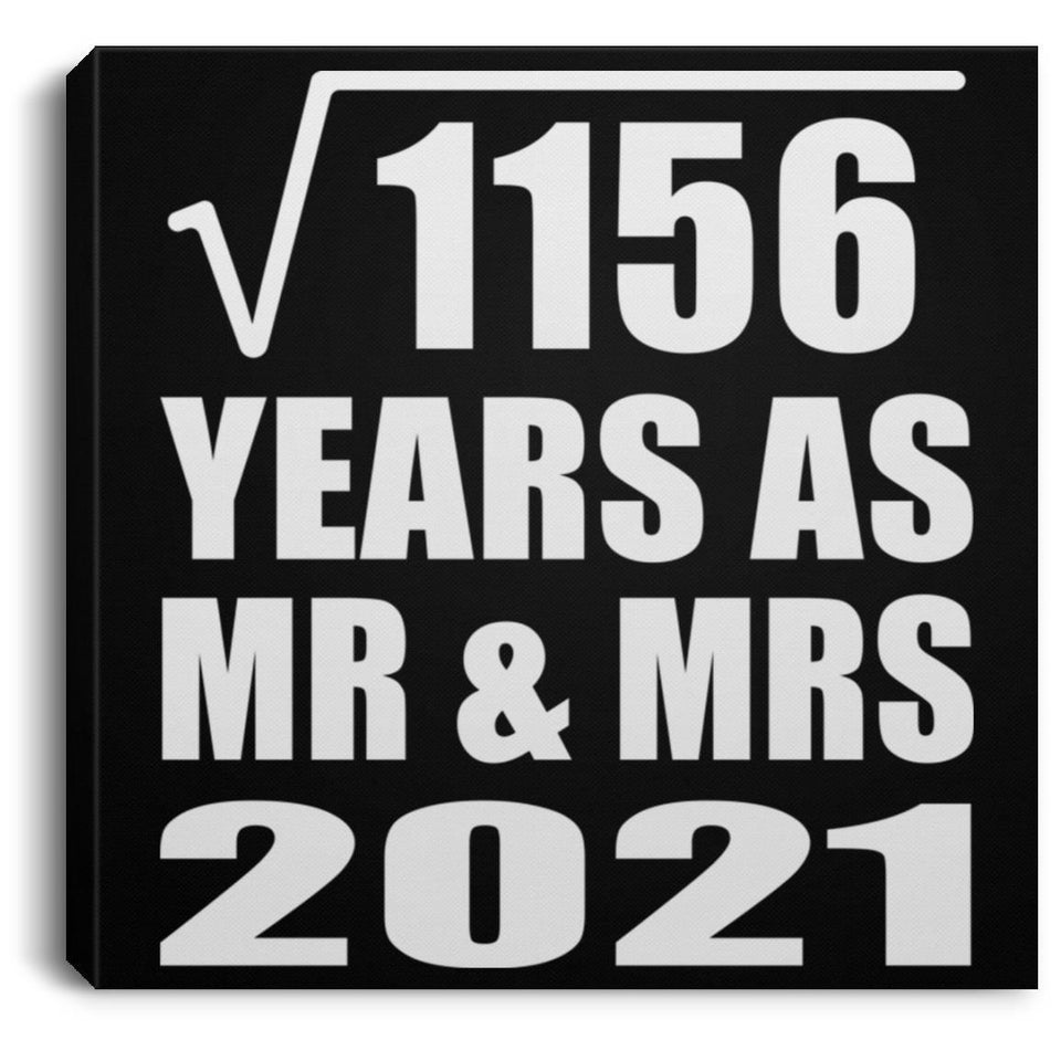 34th Anniversary Square Root of 1156 Years As Mr & Mrs 2021 - Canvas Square