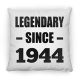 80th Birthday Legendary Since 1944 - Throw Pillow