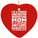 Proud Construction Inspector Mom Of Awesome Daughter - Heart Ornament