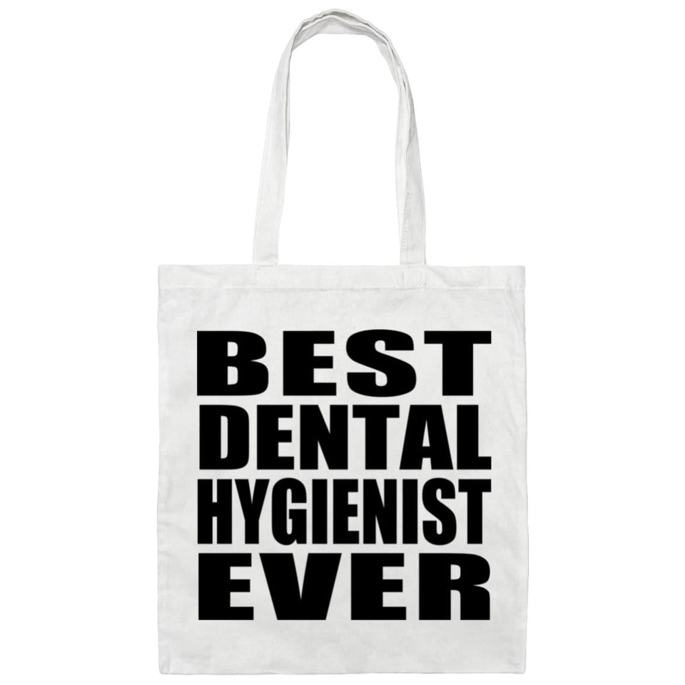 Best Dental Hygienist Ever - Tote Bag White