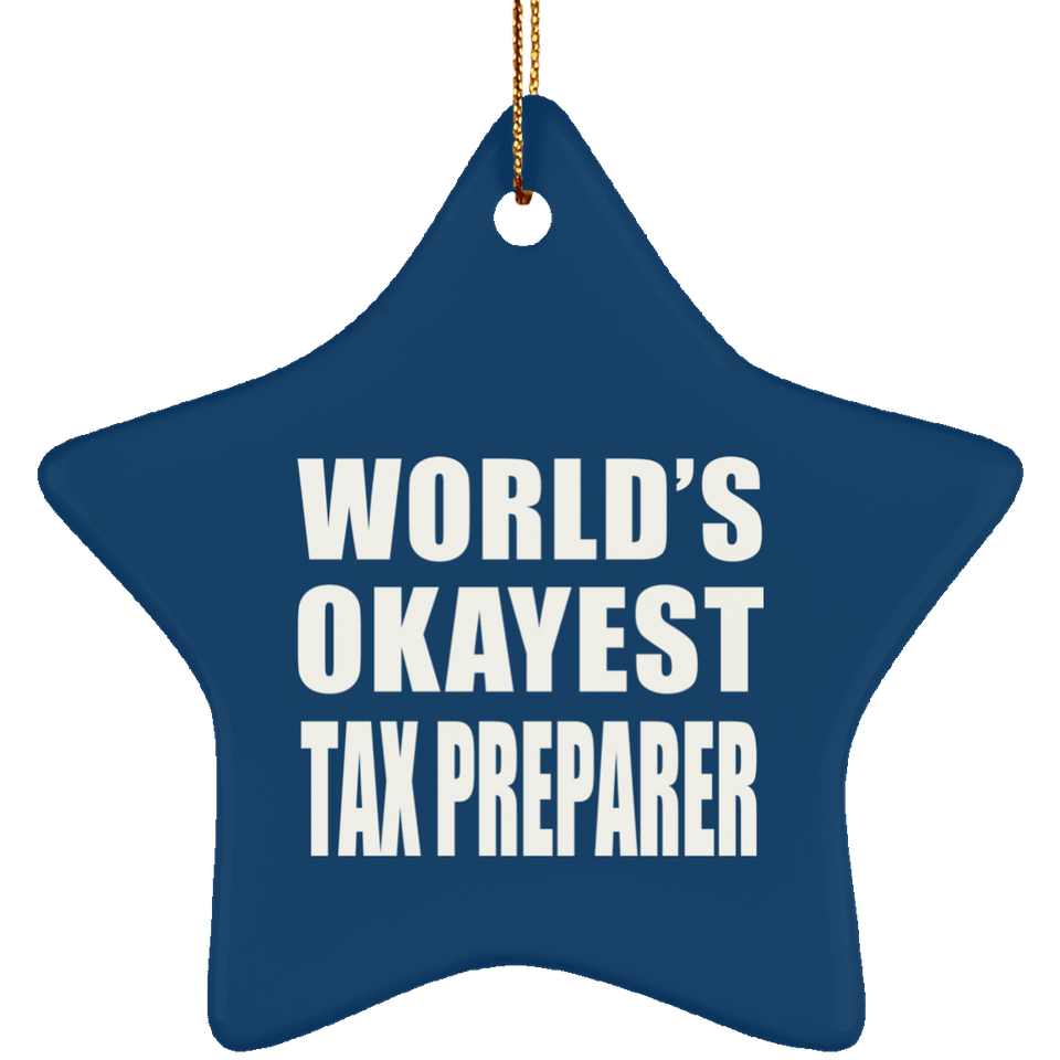 World's Okayest Tax Preparer - Star Ornament