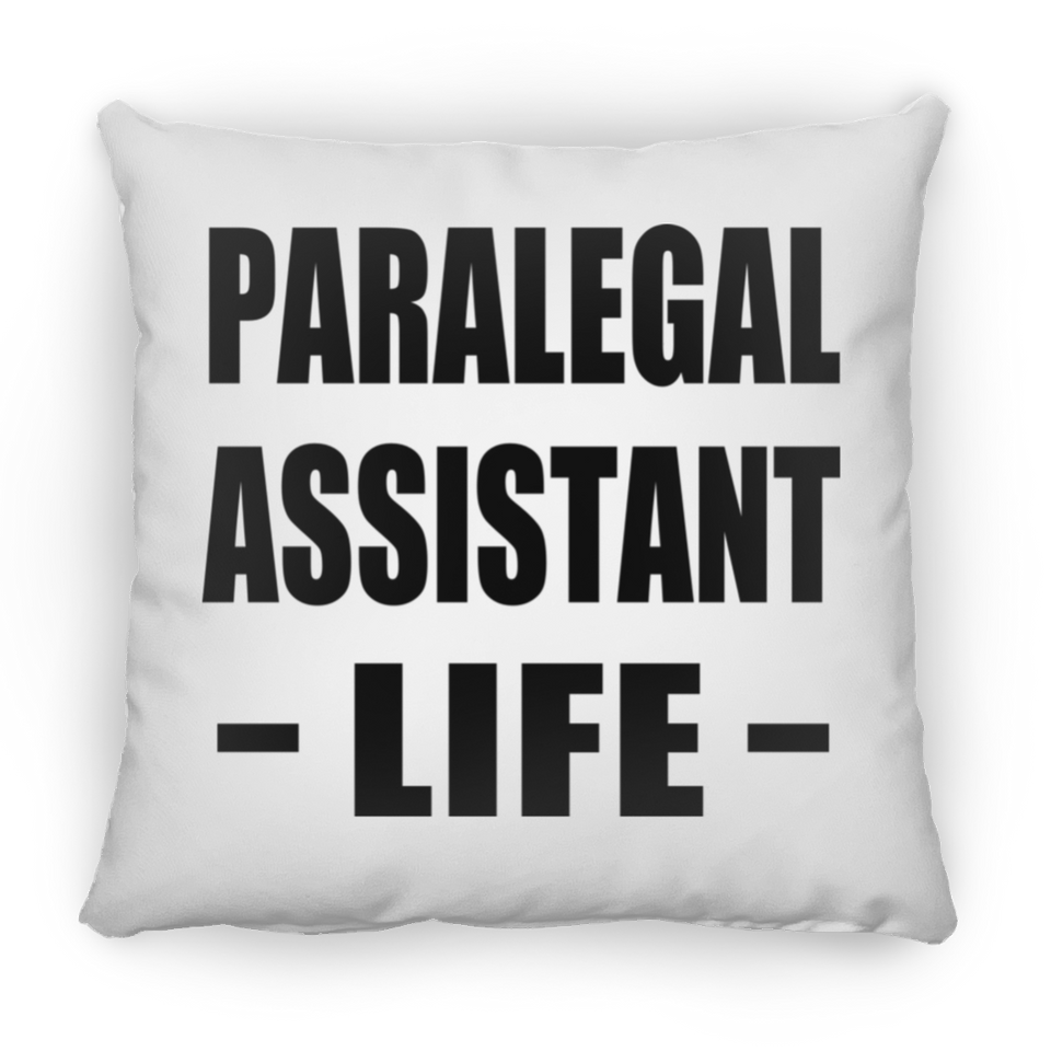 Paralegal Assistant Life - Throw Pillow