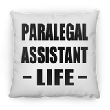 Paralegal Assistant Life - Throw Pillow